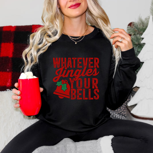 Whatever Jingles Your Bells | DTF Transfer