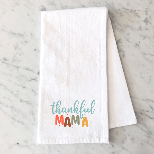 Thankful Mama | Tea Towel