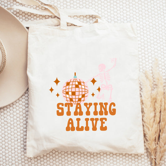 Staying Alive | Tote Bag