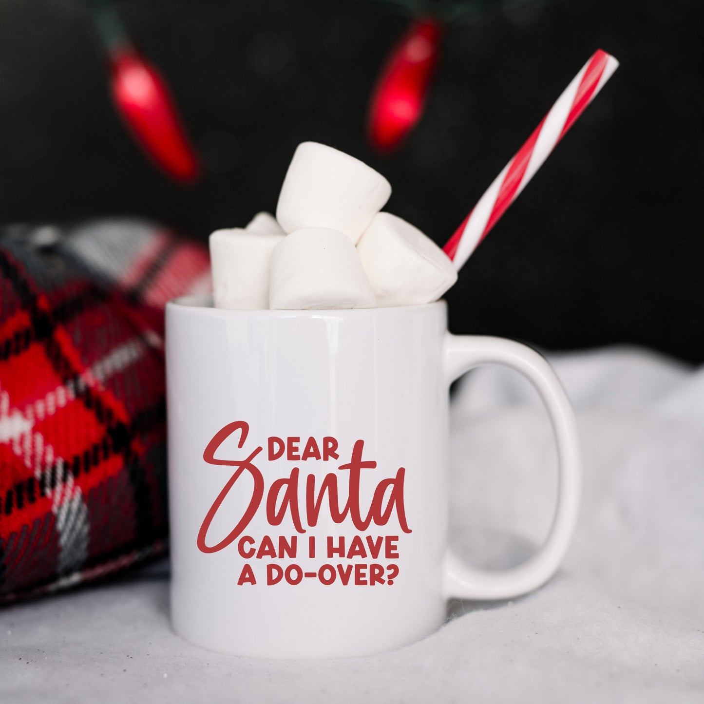Dear Santa Can I Have A Do Over | Mug