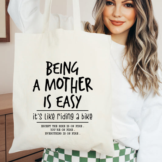 Being A Mother Is Easy | Tote Bag