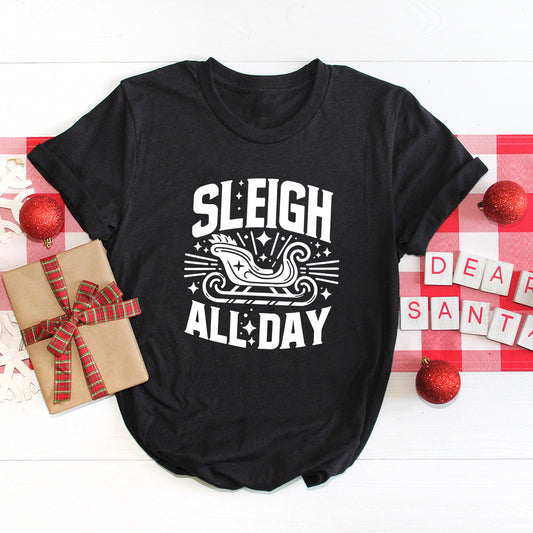 Sleigh All Day | DTF Transfer