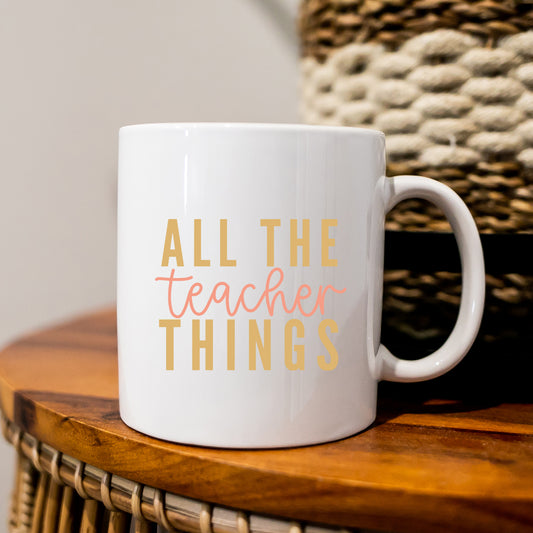 All The Teacher Things | Mug