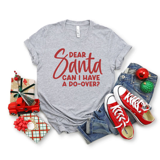 Dear Santa Can I Have A Do Over | DTF Transfer