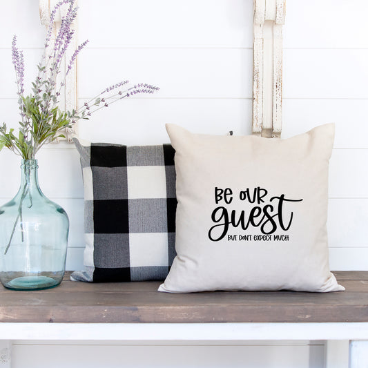 Don't Expect Much | Pillow Cover