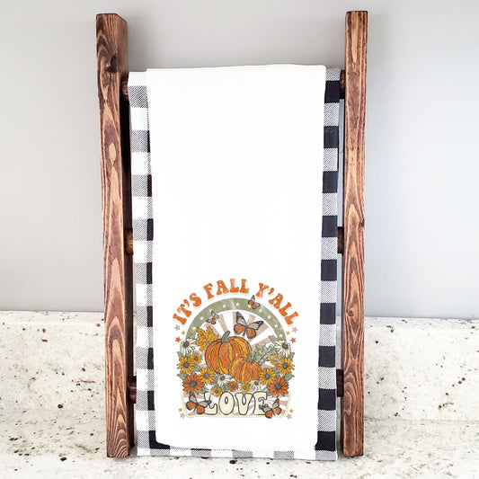 It's Fall Y'all Love | Tea Towel