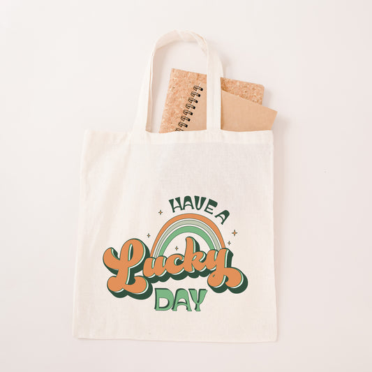 Have A Lucky Day | Tote Bag