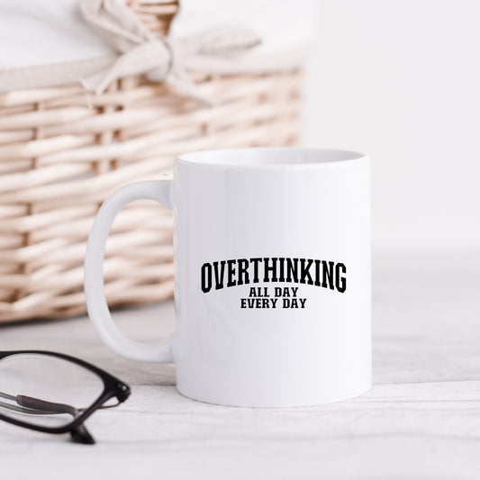 Overthinking All Day | Mug