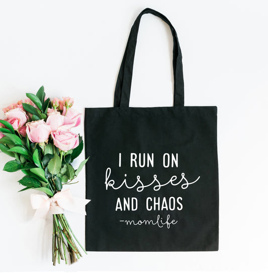 I Run On Kisses And Chaos | Tote Bag