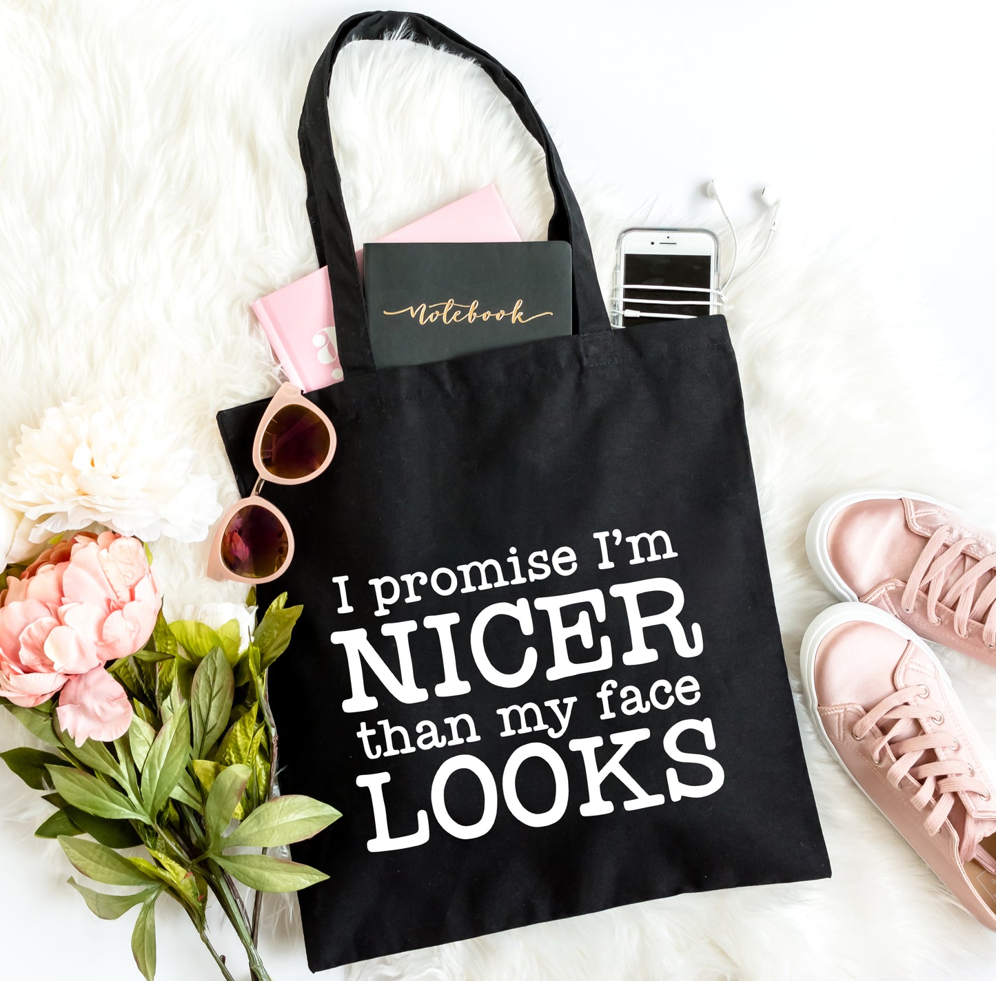 I'm Nicer Than My Face Looks | Tote Bag
