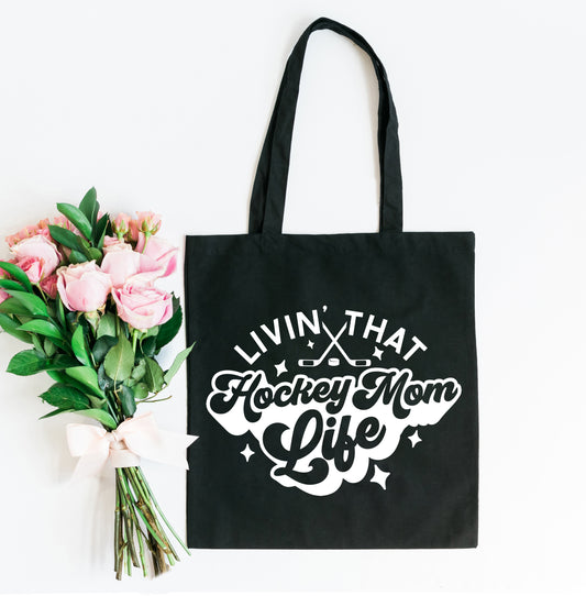 Livin' That Hockey Mom Life | Tote Bag