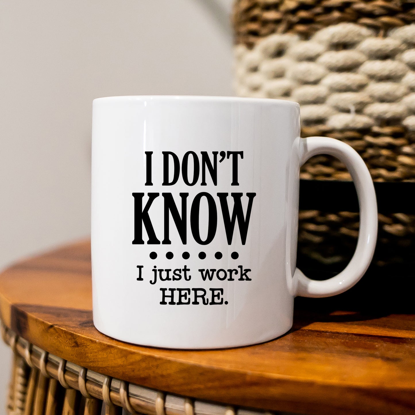 I Just Work Here | Mug
