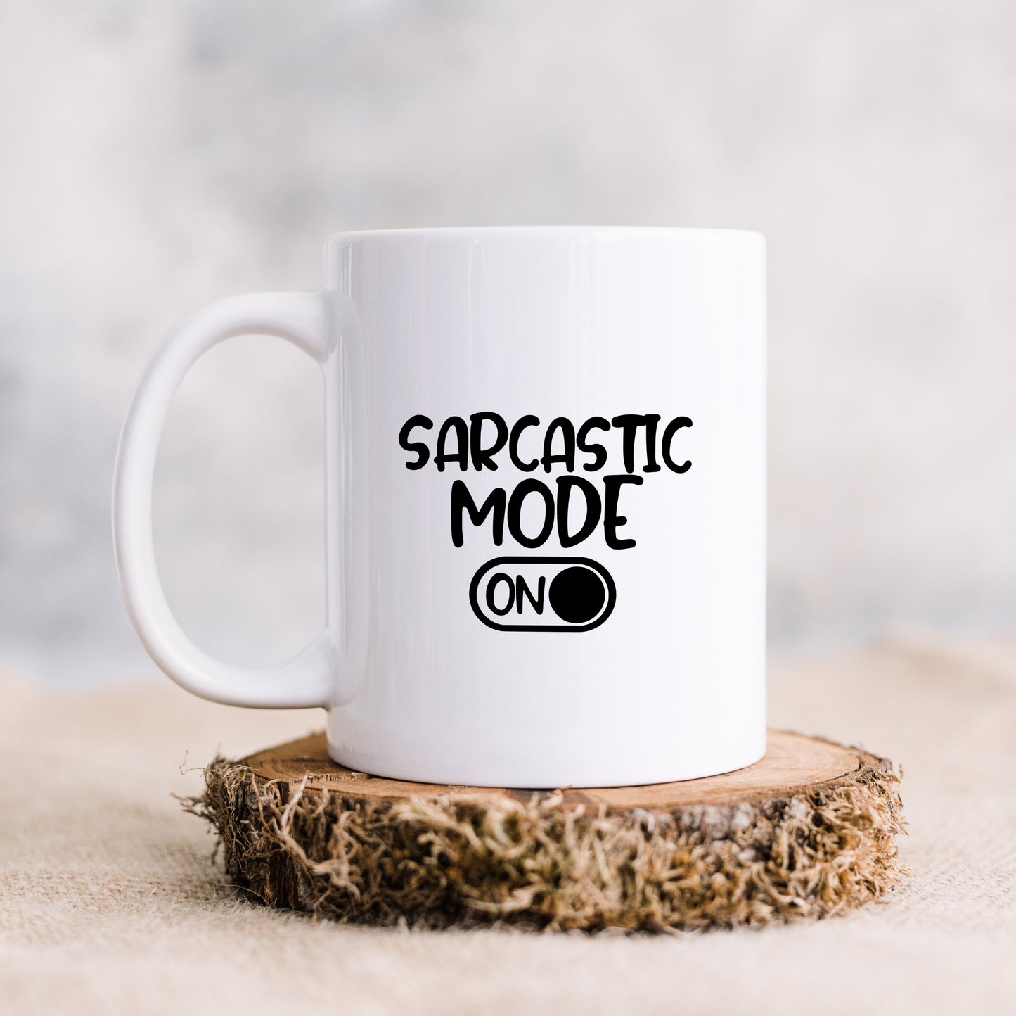 Sarcastic Mode On | Mug