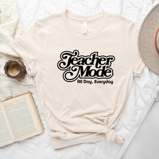 Teacher Mode Everyday | DTF Transfer