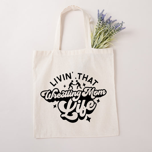 Livin' that Wrestling Mom Life | Tote Bag