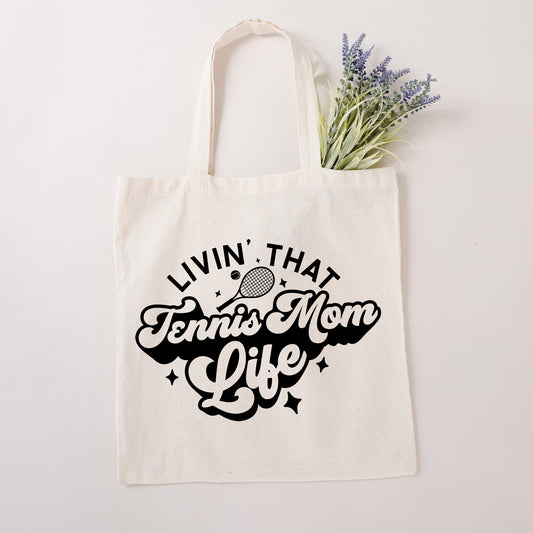 Livin' that Tennis Mom Life | Tote Bag