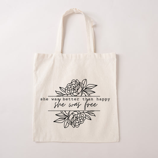 Better Than Happy | Tote Bag