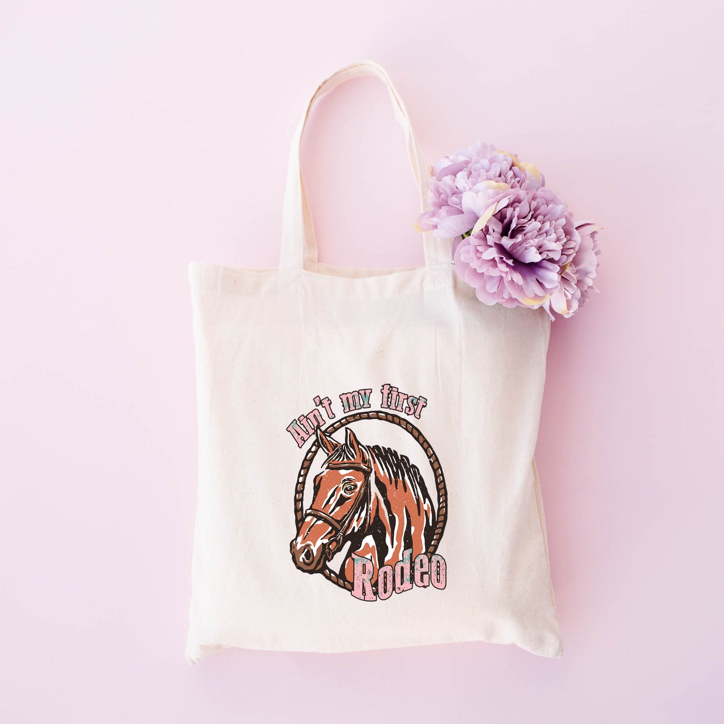 Ain't My First Rodeo Horse | Tote Bag