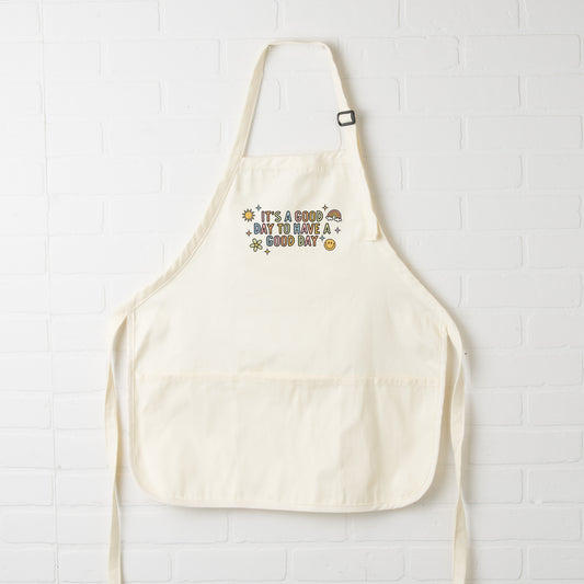 It's A Good Day To Have A Good Day Colorful | Apron