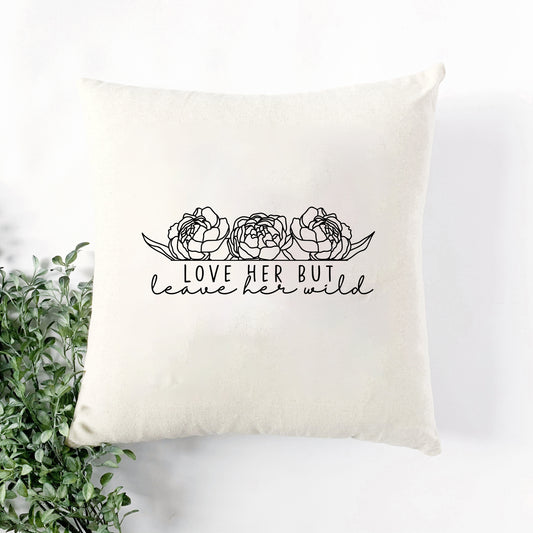 Leave Her Wild | Pillow Cover