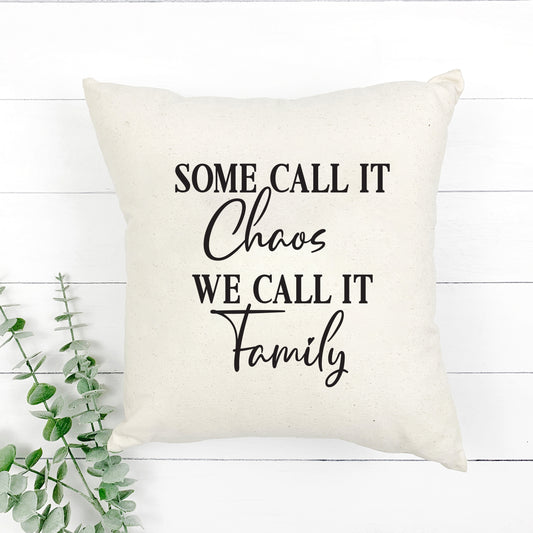 Some Call It Chaos | Pillow Cover