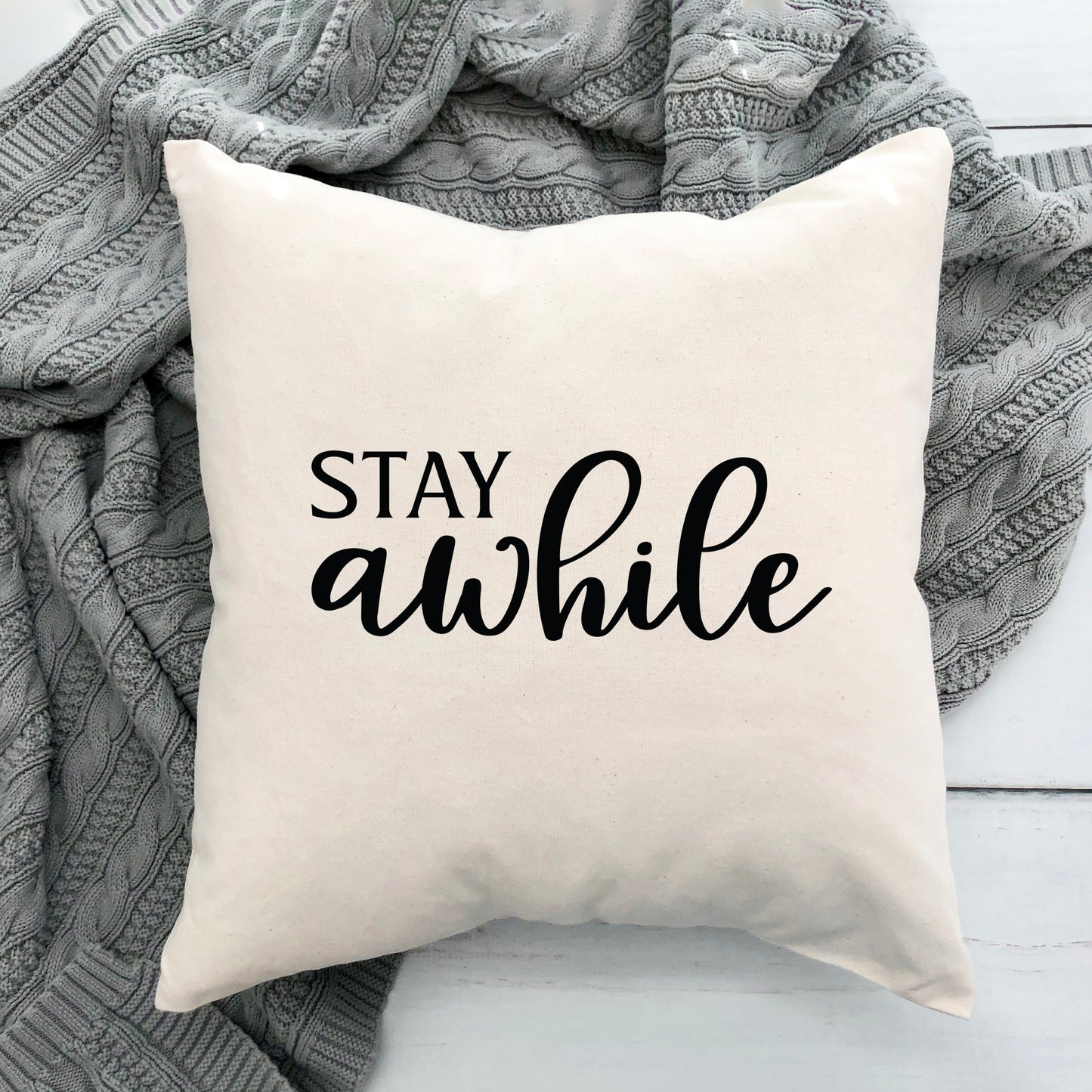 Stay Awhile | Pillow Cover