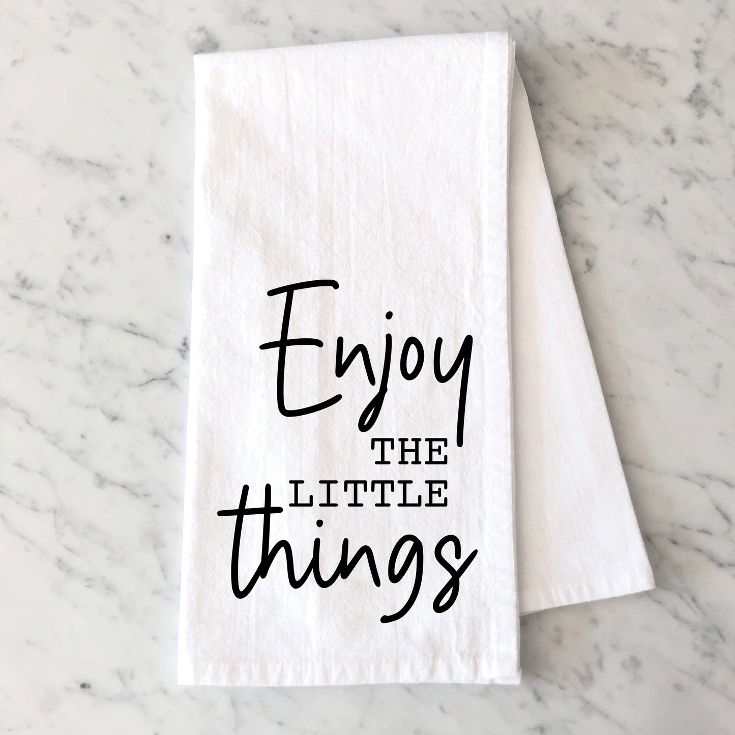 Enjoy The Little Things Script | Tea Towel