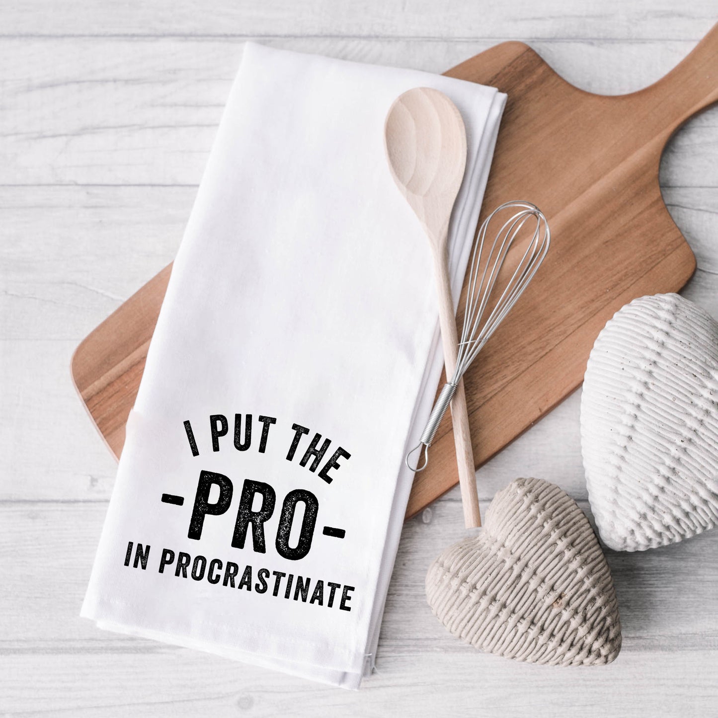 I Put The Pro In Procrastinate | Tea Towel