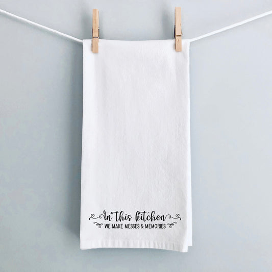 In This Kitchen We Make Memories | Tea Towel