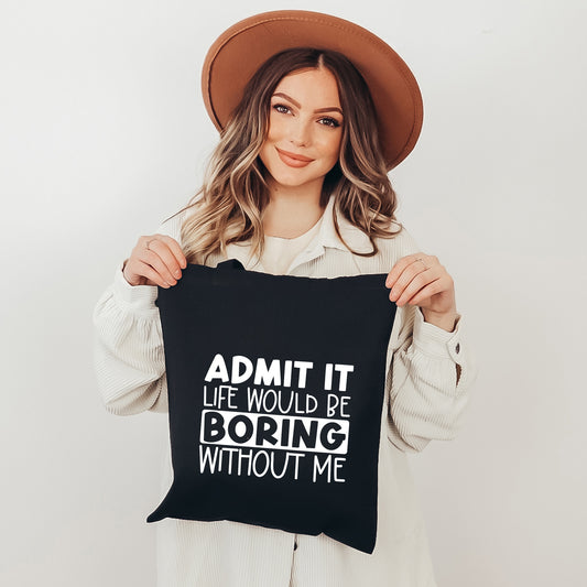 Admit It | Tote Bag