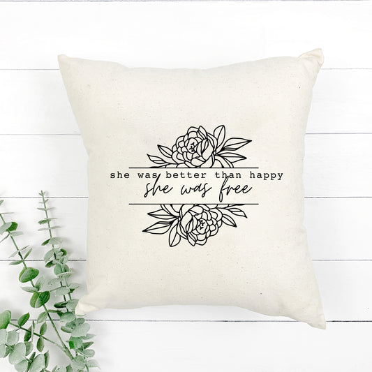 Better Than Happy | Pillow Cover