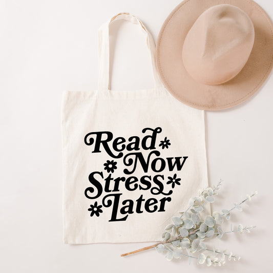 Read Now Stress Later | Tote Bag